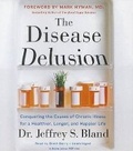 Cover: The Disease Delusion - HarperCollins