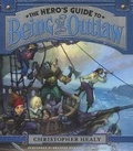 Cover: The Hero's Guide to Being an Outlaw - HarperCollins