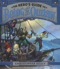 Enlarge image Cover: The Hero's Guide to Being an Outlaw - HarperCollins