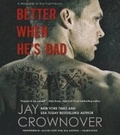 Cover: Better When He's Bad - HarperCollins