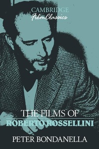 Abbildung von: The Films of Roberto Rossellini - Cambridge University Press