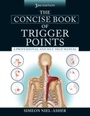 Cover: Concise Book of Trigger Points, Third Edition - North Atlantic Books