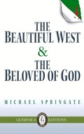 Cover: The Beautiful West and The Beloved of God - Guernica Editions,Canada