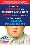 Cover: I Am a Genius of Unspeakable Evil and I Want to Be Your Class President - Razorbill