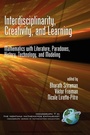 Cover: Interdisciplinarity, Creativity, and Learning - Information Age Publishing