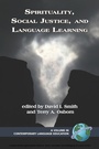 Cover: Spirituality, Social Justice and Language Learning - Information Age Publishing