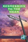 Cover: Regression to the Mean - Information Age Publishing