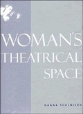 Cover: Woman's Theatrical Space - Cambridge University Press
