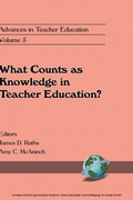 Cover: What Counts as Knowledge in Teacher Education (Volume 5) - Information Age Publishing