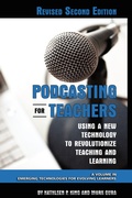Cover: Podcasting for Teachers Revised 2nd Edition - Information Age Publishing