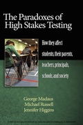 Cover: The Paradoxes of High Stakes Testing - Information Age Publishing