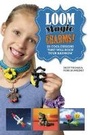 Cover: Loom Magic Charms! - Sky Pony Press