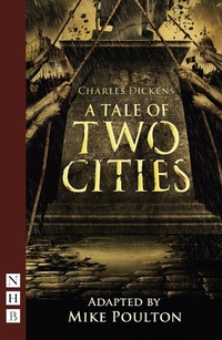 Enlarge image Cover: A Tale of Two Cities - Nick Hern Books
