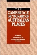 Cover: The Cambridge Dictionary of Australian Places - Cambridge University Press