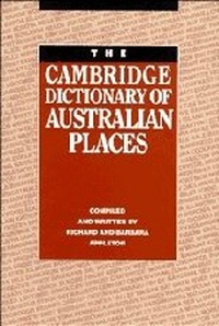 Abbildung von: The Cambridge Dictionary of Australian Places - Cambridge University Press