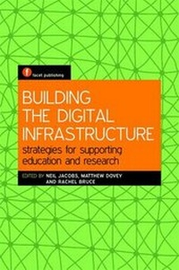 Abbildung von: Building the Digital Infrastructure - Facet Publishing