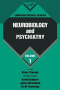 Cover: Cambridge Medical Reviews: Neurobiology and Psychiatry: Volume 1 - Cambridge University Press