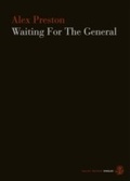 Cover: Waiting For The General - Galley Beggar Press