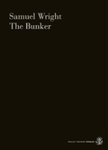 Cover: The Bunker - Galley Beggar Press