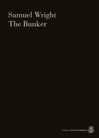 Enlarge image Cover: The Bunker - Galley Beggar Press