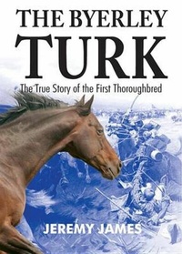 Abbildung von: The Byerley Turk - Merlin Unwin Books