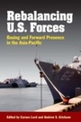 Cover: Rebalancing U.S. Forces - Naval Institute Press