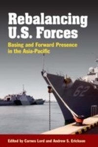 Enlarge image Cover: Rebalancing U.S. Forces - Naval Institute Press