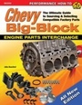 Cover: Chevy Big-Block Engine Parts Interchange - CarTech Inc.