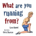 Cover: What are You Running from? - Funky Gerbil Press