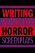 Cover: Writing & Selling - Horror Screenplays - Creative Essentials