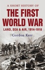 Cover: A Short History of the First World War - Pocket Essentials