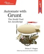 Cover: Automate with Grunt - The Pragmatic Programmers