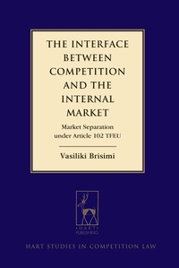 Abbildung von: The Interface between Competition and the Internal Market - Hart Publishing