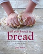 Cover: All You Knead is Bread - Ryland Peters & Small