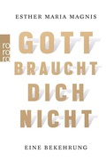 Cover: Gott braucht dich nicht - Rowohlt Taschenbuch