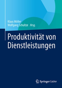 Abbildung von: Produktivität von Dienstleistungen - Springer Gabler