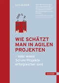 Cover: Wie sch&auml;tzt man in agilen Projekten - Hanser