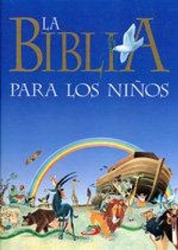 Abbildung von: La Biblia para los niños : narraciones bíblicas para los niños - SAN PABLO, Editorial