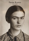 Cover: Frida Kahlo: Sus fotos - RM Verlag SL