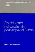 Cover: Ethnicity and Nationalism in Post-Imperial Britain - Cambridge University Press