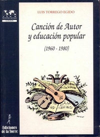 Abbildung von: Canción de autor y educación popular, 1960-1980 - Ediciones de la Torre