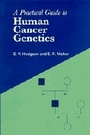 Cover: A Practical Guide to Human Cancer Genetics - Cambridge University Press