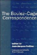 Cover: The Boulez-Cage Correspondence - Cambridge University Press