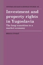 Cover: Investment and Property Rights in Yugoslavia - Cambridge University Press