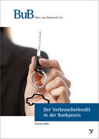 Abbildung von: Der Verbraucherkredit in der Bankpraxis - Bank-Verlag
