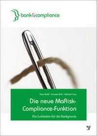 Abbildung von: Die neue MaRisk-Compliance-Funktion - Bank-Verlag