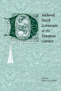 Abbildung von: Medieval Dutch Literature in its European Context - Cambridge University Press