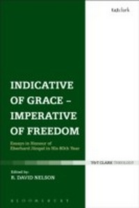 Enlarge image Cover: Indicative of Grace - Imperative of Freedom - T.& T.Clark Ltd