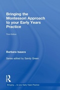 Cover: Bringing the Montessori Approach to your Early Years Practice - Routledge