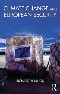 Enlarge image Cover: Climate Change and European Security - Routledge